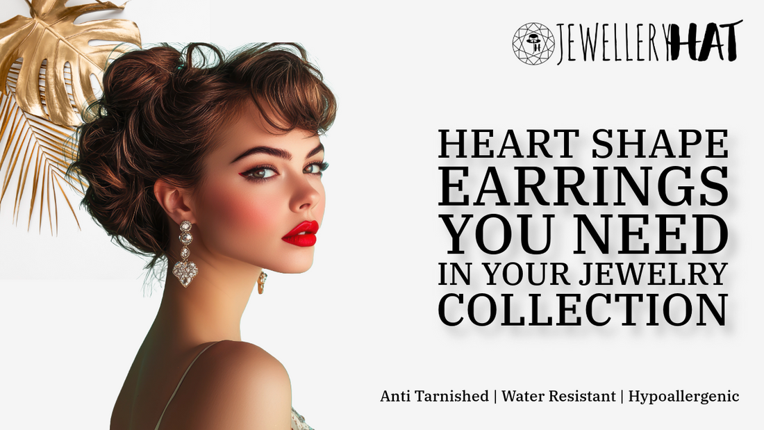10 Stunning Heart Shape Earrings You Need in Your Jewelry Collection