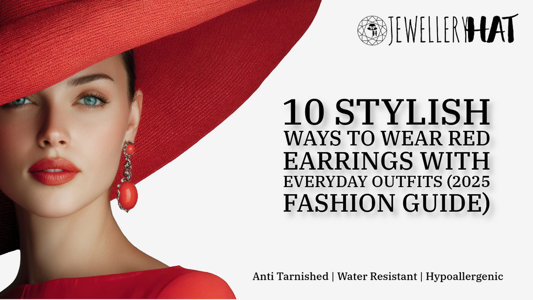 10 Stylish Ways to Wear Red Earrings With Everyday Outfits (2025 Fashion Guide)