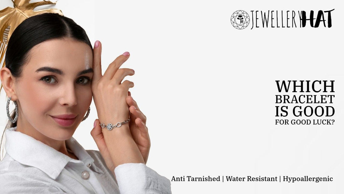 Which bracelet is good for good luck?