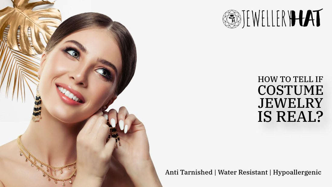 How to tell if costume jewelry is real?