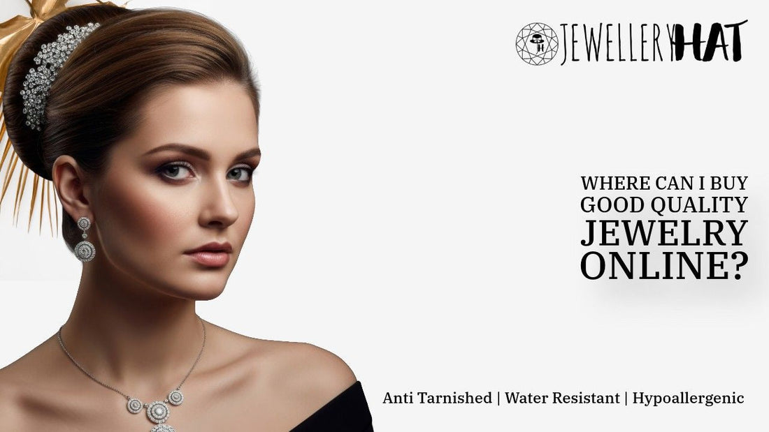 Where can I buy good quality jewelry online?