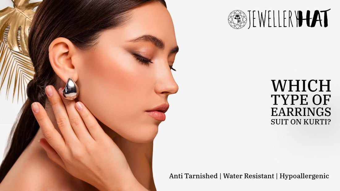 Which type of earrings suit on kurti?
