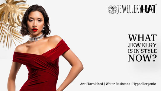 What jewelry is in style now?