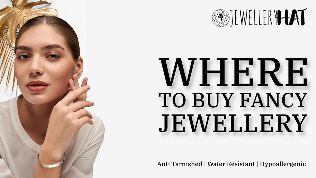 where to buy fancy jewellery