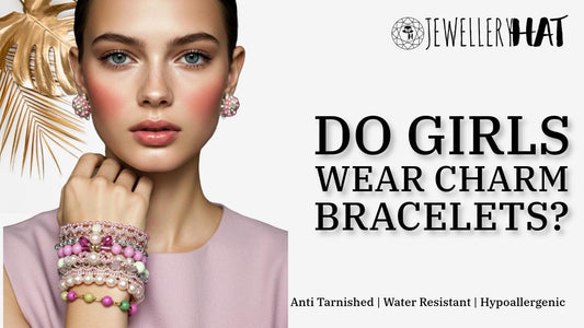 Do girls wear charm bracelets?