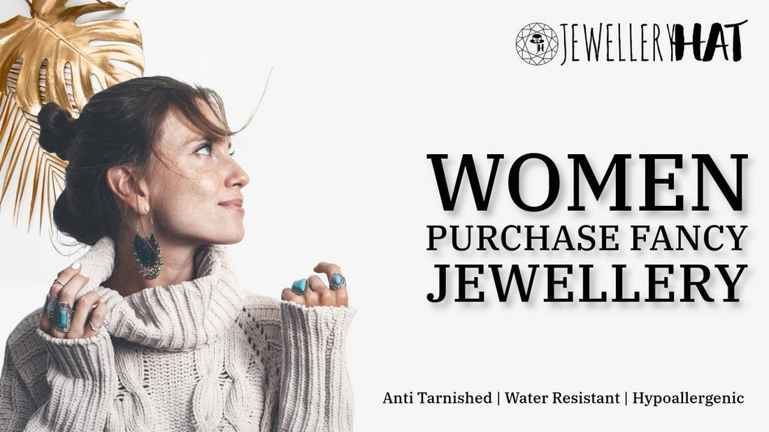 Women purchase fancy jewellery