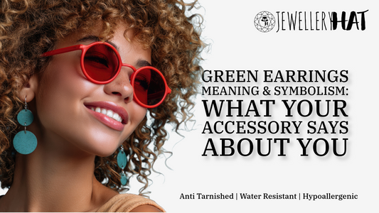 Green Earrings Meaning & Symbolism: What Your Accessory Says About You