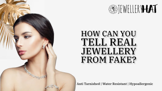 How can you tell real jewellery from fake?