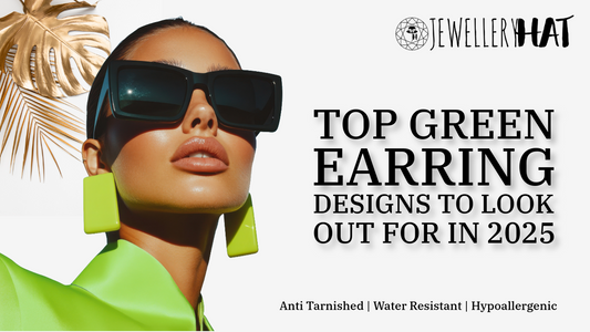 Top Green Earring Designs to Look Out For in 2025