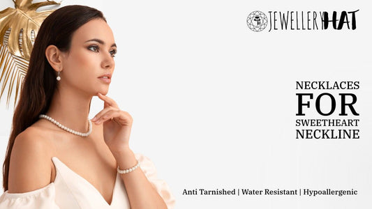 necklaces for sweetheart neckline