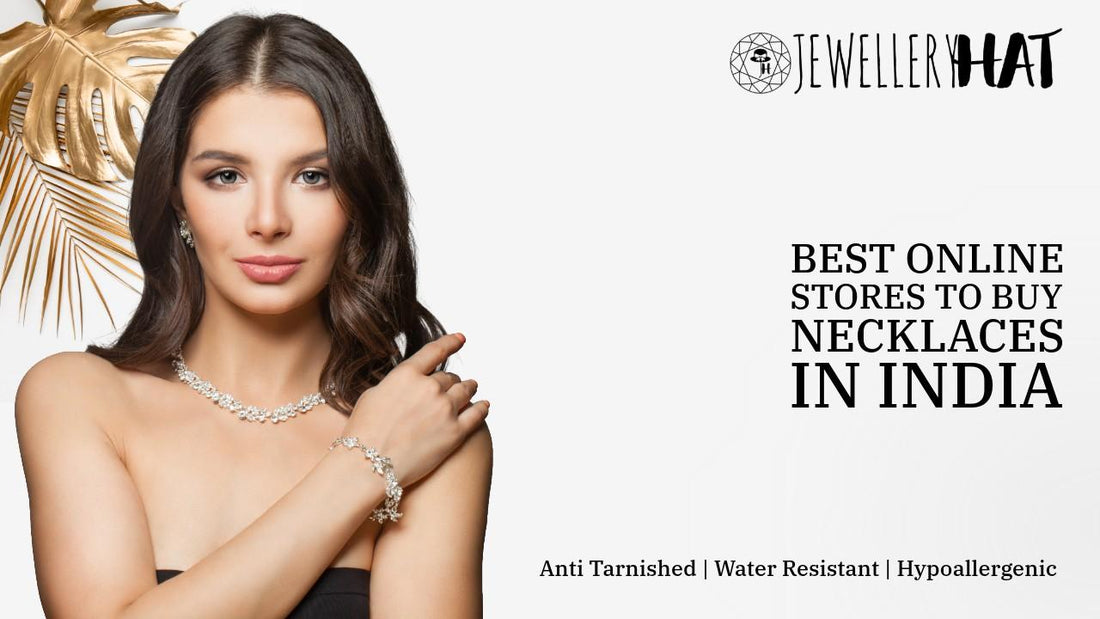 Best online stores to buy necklaces in India