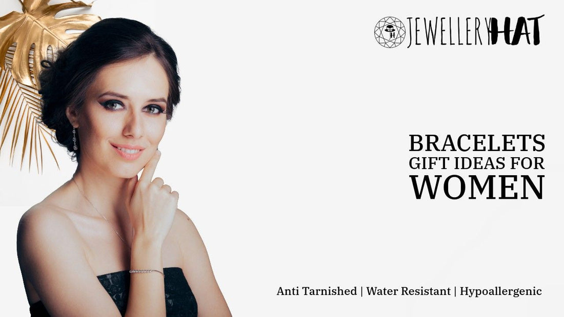bracelets gift ideas for women