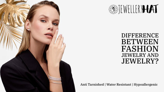 What is the difference between fashion jewelry and jewelry?