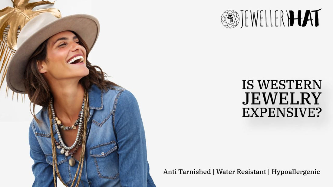 Is Western jewelry expensive?