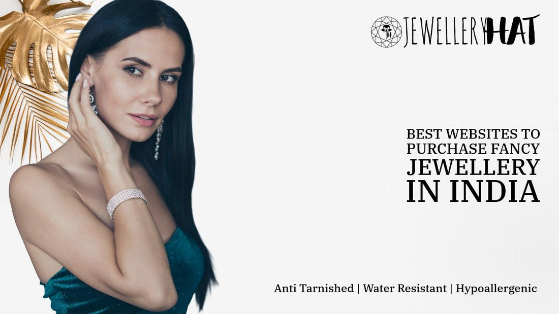 Best websites to purchase fancy jewellery in India