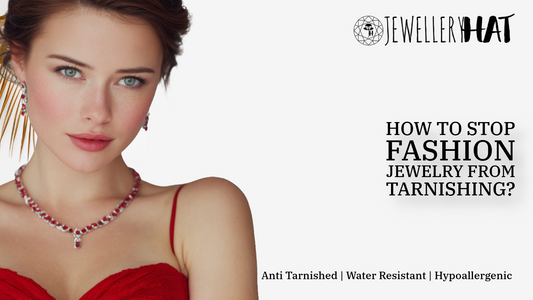 How to stop fashion jewelry from tarnishing?