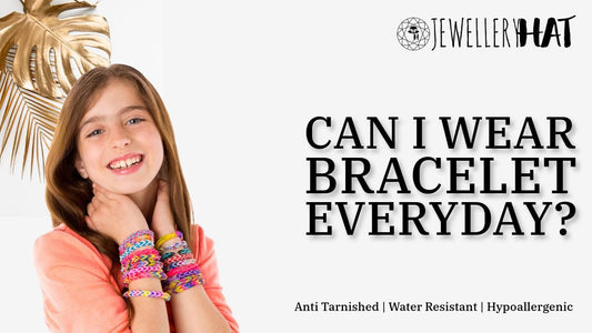 Can I wear bracelet everyday?