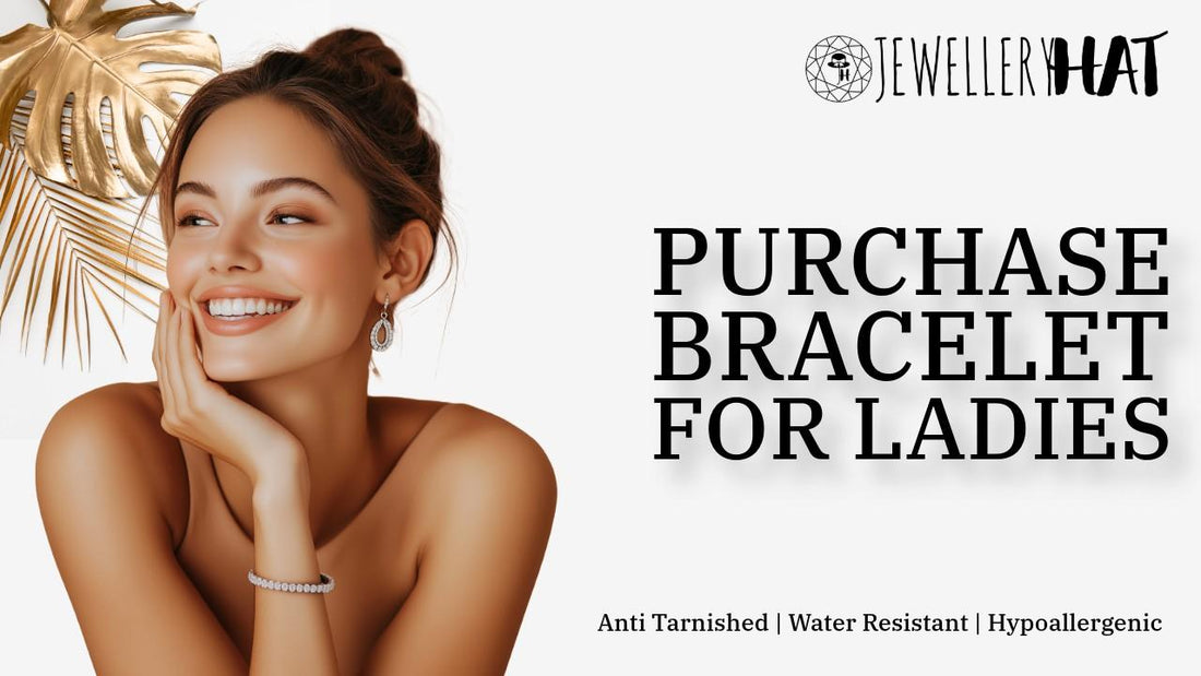 Purchase bracelet for ladies
