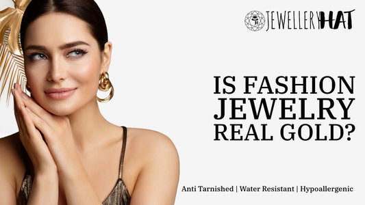 Is fashion jewelry real gold?