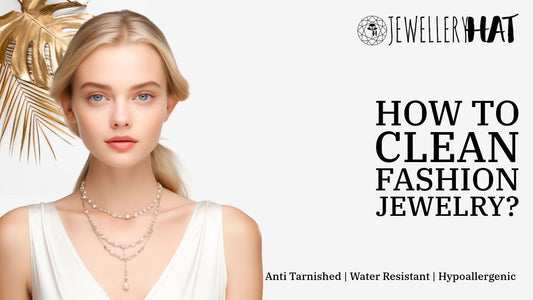 How to clean fashion jewelry?