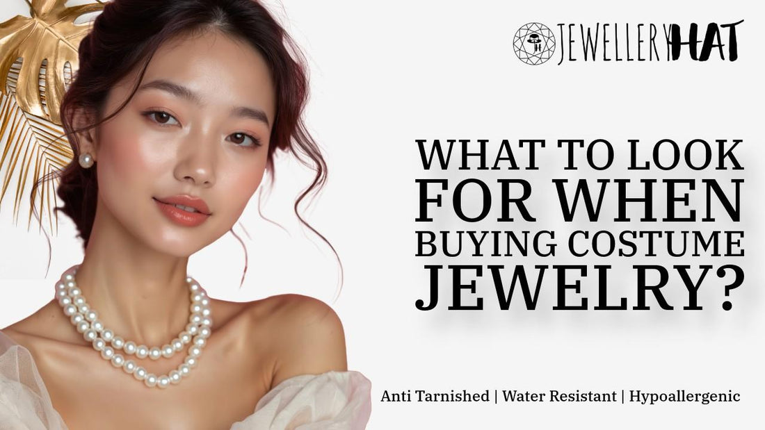 What to look for when buying costume jewelry?