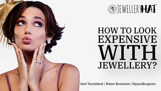 How to look expensive with jewellery?