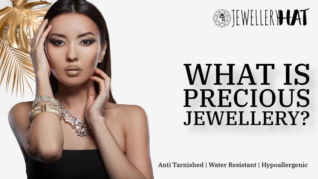 What is precious jewellery?