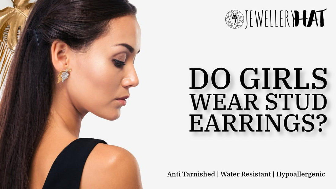 Do girls wear stud earrings?