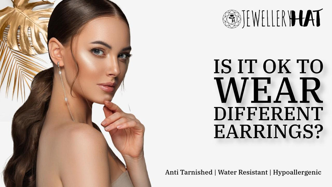 Is it OK to wear different earrings?