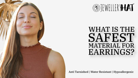 What is the safest material for earrings?