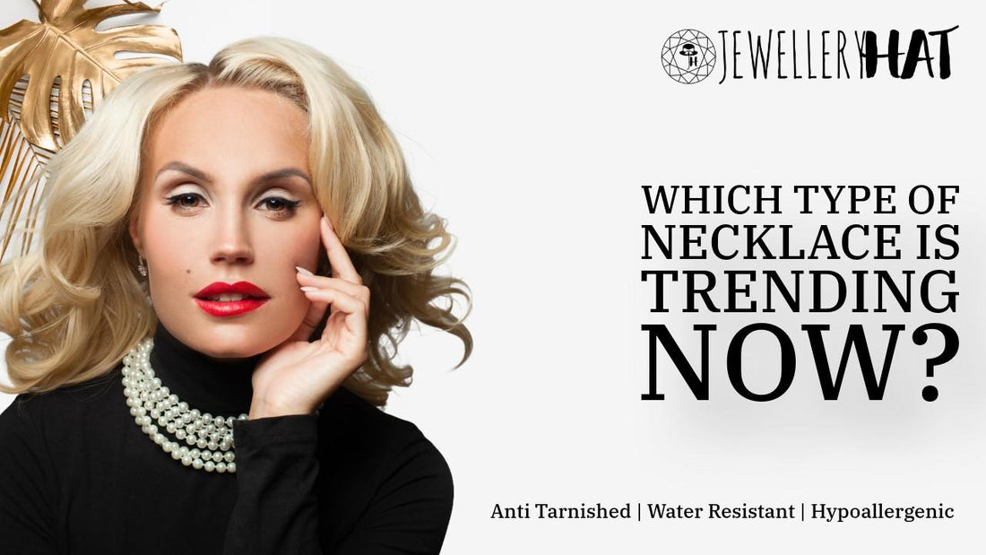 Which type of necklace is trending now?