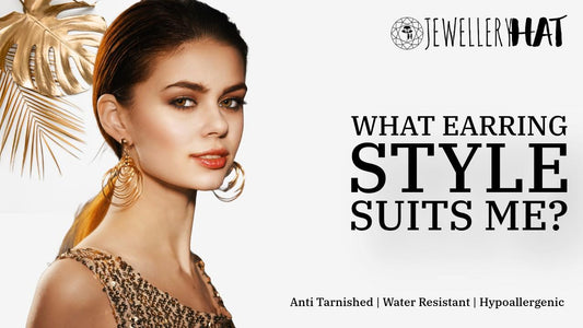 What earring style suits me?