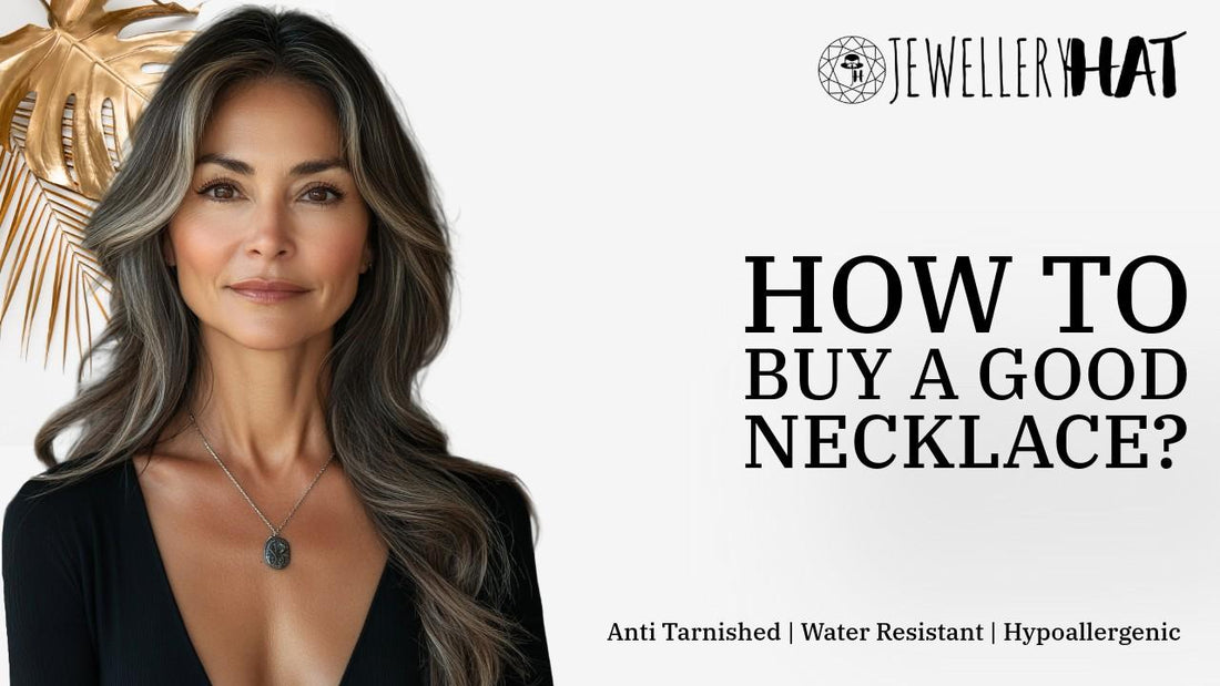 How to buy a good necklace?