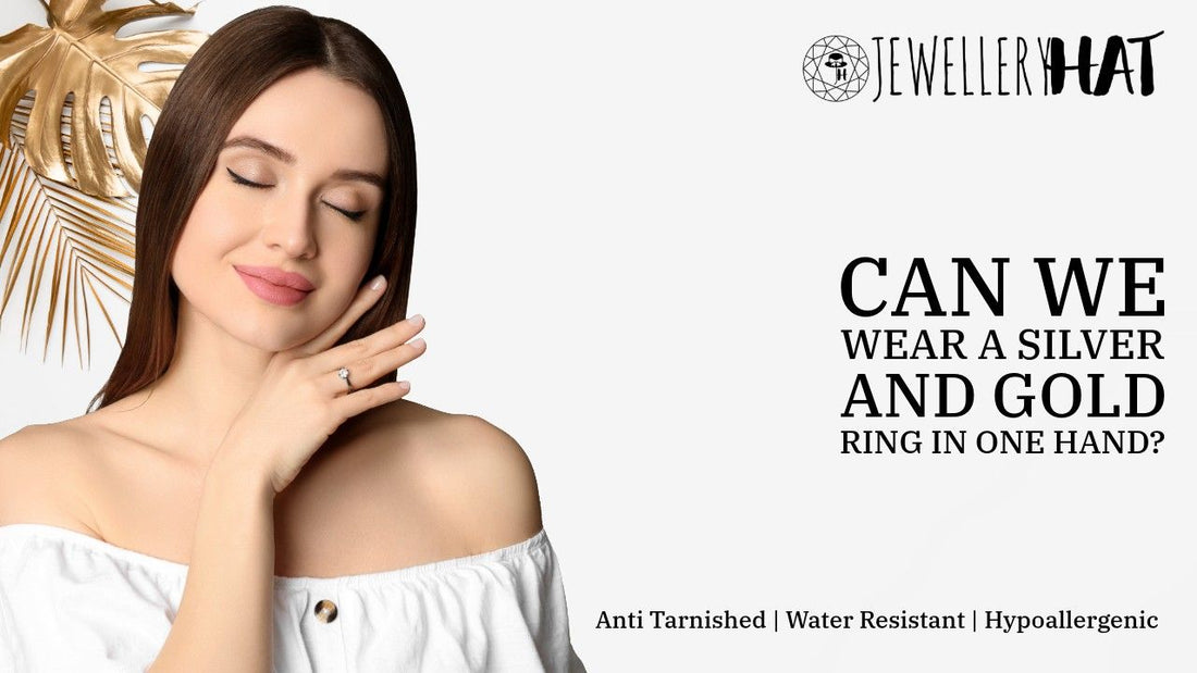Can we wear a silver and gold ring in one hand?