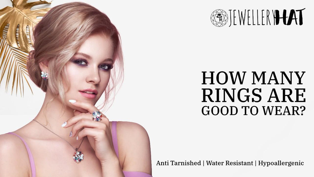 How many rings are good to wear?