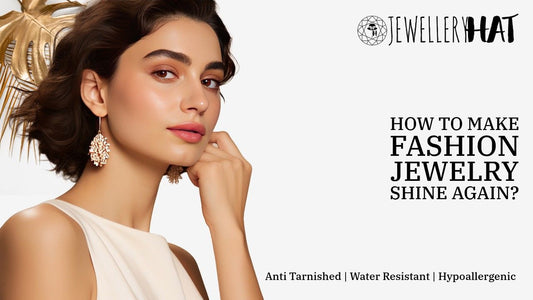 How to make fashion jewelry shine again?
