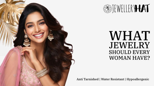What jewelry should every woman have?