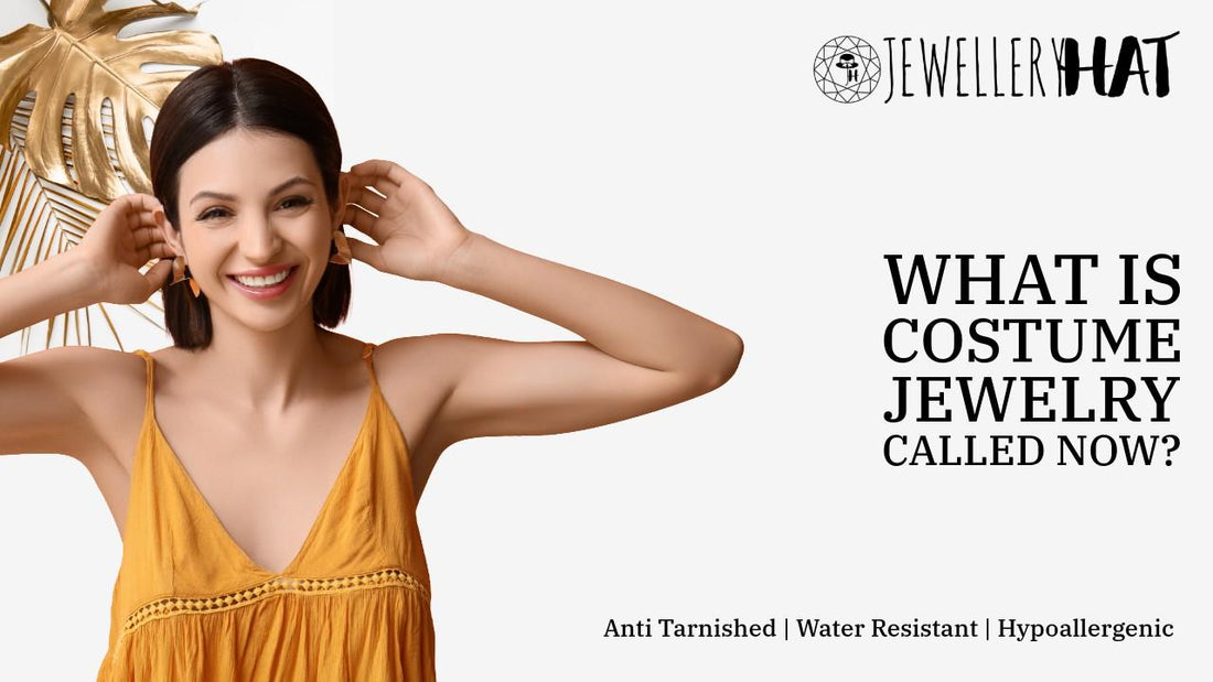 What is costume jewelry called now?