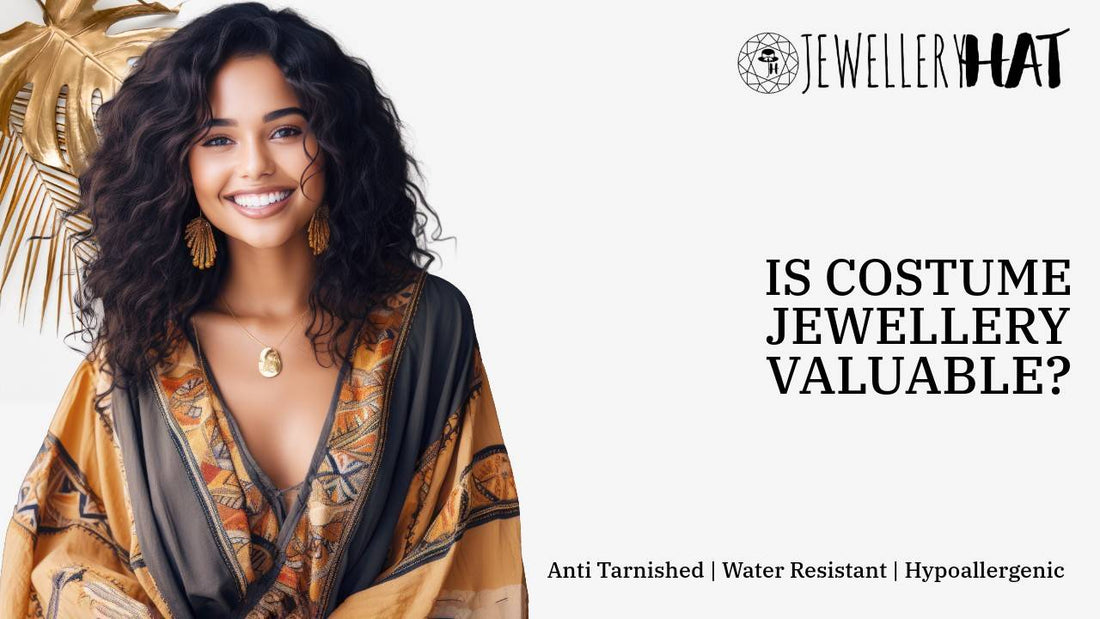 Is costume jewellery valuable?