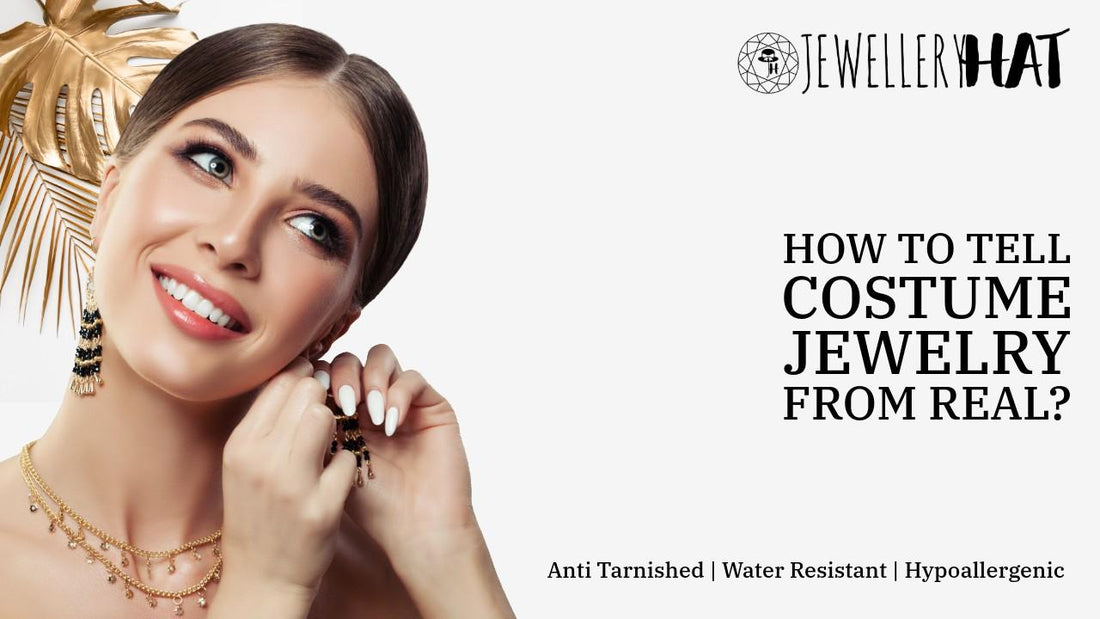 How to tell costume jewelry from real?