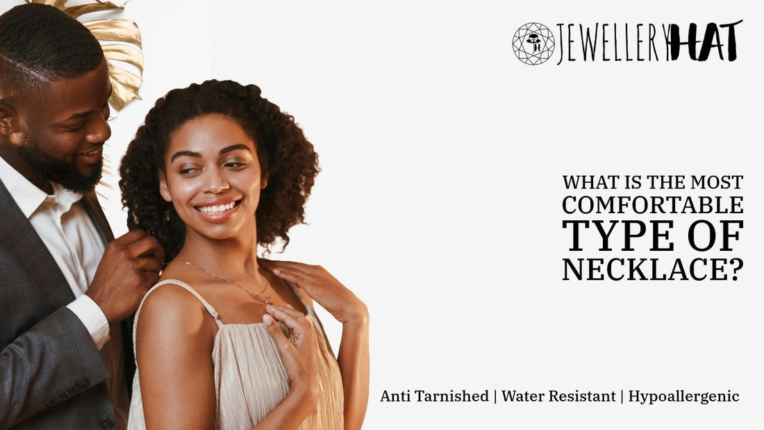 What is the most comfortable type of necklace?