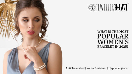 What is the most popular women's bracelet in 2025?