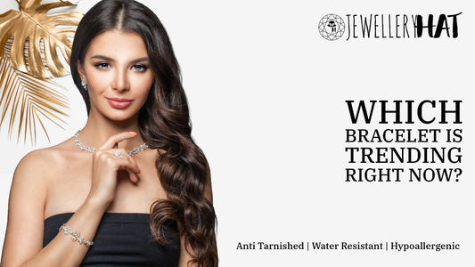 Which bracelet is trending right now?