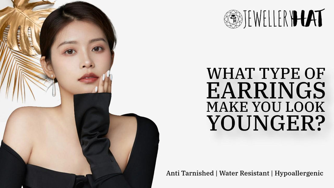 What type of earrings make you look younger?