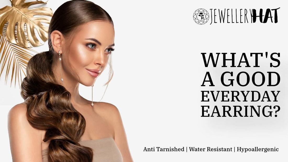 What's a good everyday earring?