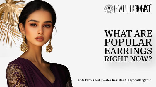 What are popular earrings right now?