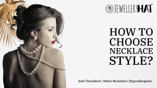 How to choose necklace style?