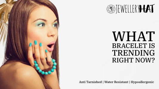 What bracelet is trending right now?