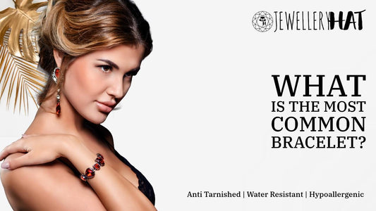 What is the most common bracelet?