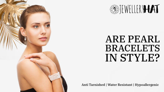 Are pearl bracelets in style?